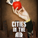 Cities in the Air – Episode 1: Deep Water